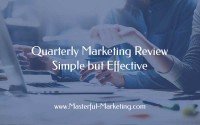 Quarterly Marketing Review - Simple but Effective