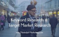 Keyword research is target market research