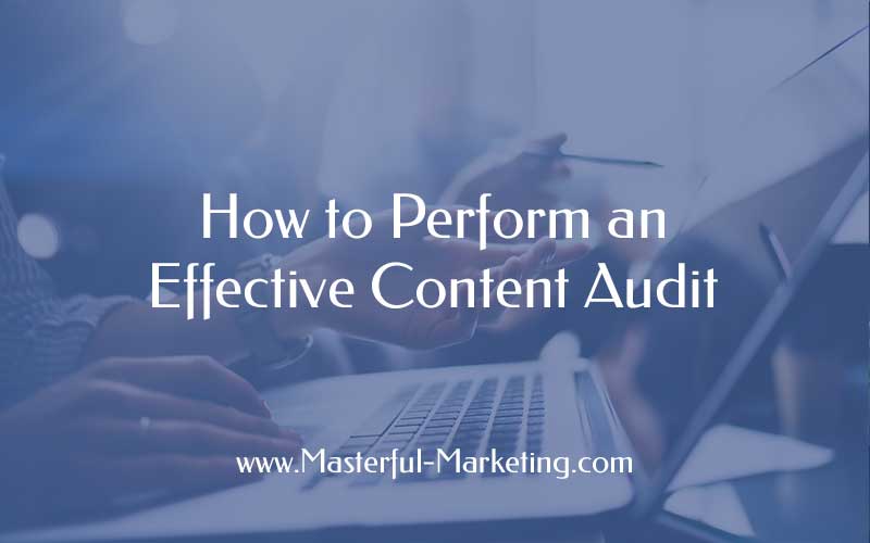 How to Perform an Effective Content Audit